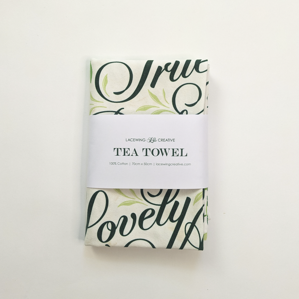 Tea Towel - Whatever is True (Pre-order now)