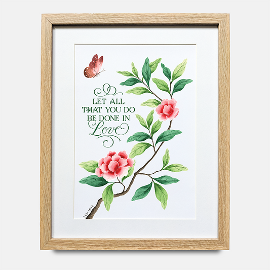 Print - Let all that you do...