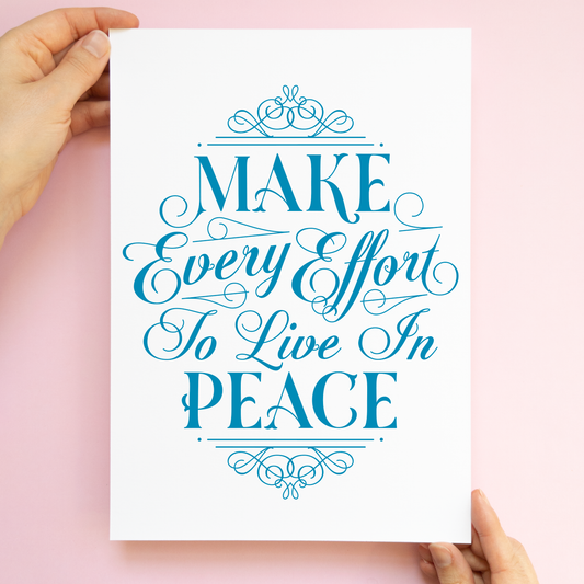 Print - Make Every Effort to Live in Peace