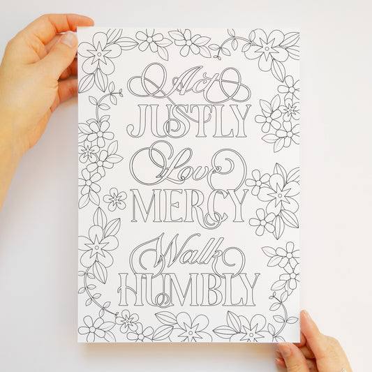 Colouring In Bible Verse | Act justly, love mercy, walk humbly - Micah 6:8 (instant download)